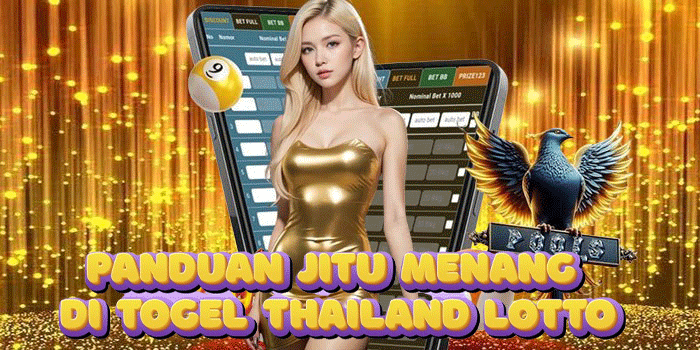Panduan Jitu Menang di Togel Thailand Lotto